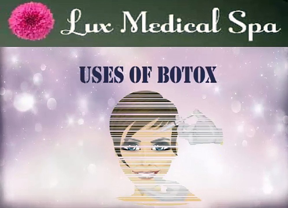 USES OF BOTOX