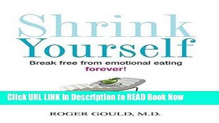PDF [FREE] Download Shrink Yourself: Break Free from Emotional Eating Forever Free Audiobook