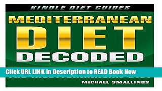 eBook Free Mediterranean Diet Decoded: A Simple Guide   Introduction to the Mediterranean Diet