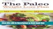 eBook Free The Paleo Weight Loss Plan: A Proven Method to Lose Weight with a Paleo Diet Free Online