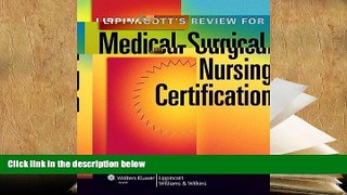 Popular Book  Lippincott s Review for Medical-Surgical Nursing Certification (LWW, Springhouse