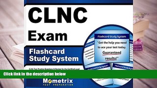 Popular Book  CLNC Exam Flashcard Study System: CLNC Test Practice Questions   Review for the