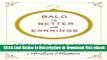 PDF Free Bald Is Better with Earrings: A Survivor s Guide to Getting Through Breast Cancer online