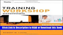 Best PDF Training Workshop Essentials: Designing, Developing, and Delivering Learning Events that