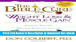 Audiobook Free The Bible Cure for Weight Loss and Muscle Gain: Ancient Truths, Natural Remedies