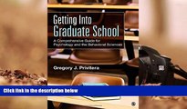 Best Ebook  Getting Into Graduate School: A Comprehensive Guide for Psychology and the Behavioral