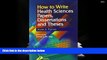 Best Ebook  How to Write Health Sciences Papers, Dissertations and Theses, 1e  For Trial