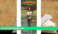 Kindle eBooks  Run Patty Run: The Story of a Very Special Long-Distance Runner Who Lights the Way