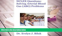 Best Ebook  NCLEX Questions: Solving Arterial Blood Gas (ABG) Problems  For Online