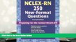 PDF [Download]  NCLEX-RN?  250 New-Format Questions: Preparing for the Revised NCLEX-RN? (Nursing