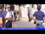 Barletta  | Omicidio Pellizzieri, arrestate 4 persone