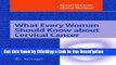 PDF [DOWNLOAD] What Every Woman Should Know about Cervical Cancer [DOWNLOAD] ONLINE