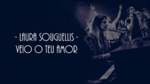 Laura Souguellis - Veio O Teu Amor | Letra