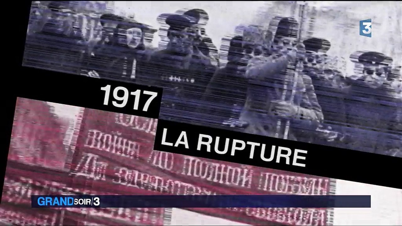 1917 la rupture : la révolution russe