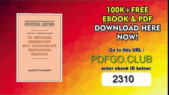 Analysis of Processing Technology for Manganese Nodules (Seabed Minerals) 1986th Edition