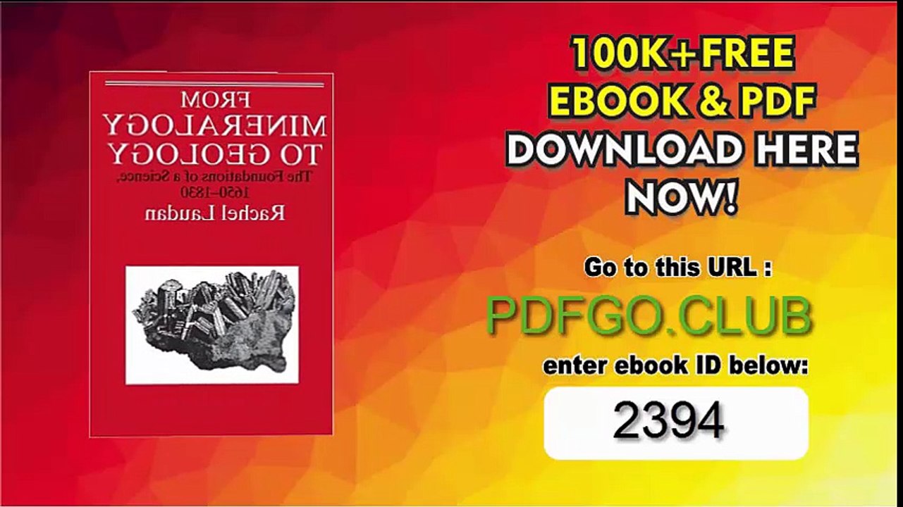 From Mineralogy to Geology_ The Foundations of a Science, 1650-1830 (Science and Its Conceptual Foundations series) 1st Edition