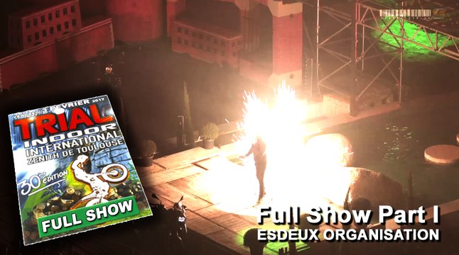 30th Trial Indoor International 2017 - Zénith | Toulouse | France - Part 1