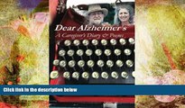 PDF [DOWNLOAD] Dear Alzheimer s: A Caregiver s Diary   Poems Esther Altshul Helfgott FOR IPAD