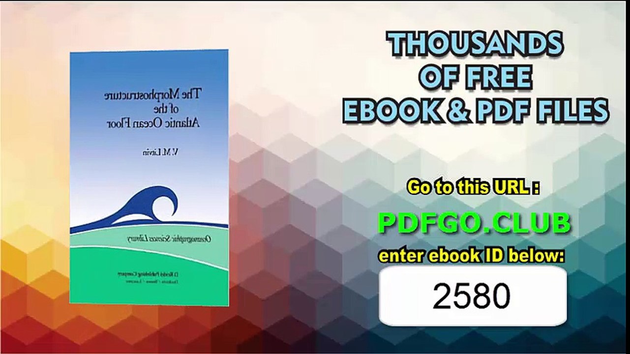 The Morphostructure of the Atlantic Ocean Floor_ Its Development in the Meso-Cenozoic (International Astronomical Union Transactions)