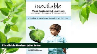 READ book Inevitable:  Mass Customized Learning: Learning in the Age of Empowerment (New Edition)