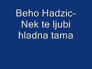 Nek te ljubi hladna tama