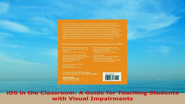 READ ONLINE iOS in the Classroom A Guide for Teaching Students with Visual Impairments