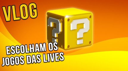 Escolham o Que Vou Jogar nas Lives! Vlog #02