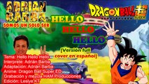Dragon Ball Super - Hello Hello Hello (Ending 1 Cover en Español Latino)