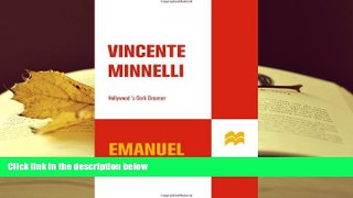 Audiobook  Vincente Minnelli: Hollywood s Dark Dreamer Emanuel Levy FAVORITE BOOK