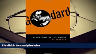 Read Online Godard: A Portrait of the Artist at Seventy Colin MacCabe FAVORITE BOOK