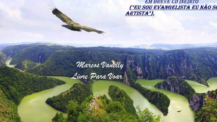 MARCOS VANELLY=LIVRE PRA VOAR