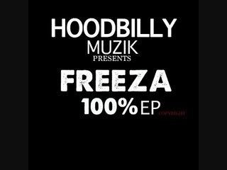 FREEZA DA HOODBILLY - IT WAS ALL A DREAM