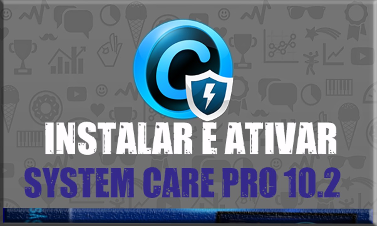 Como instalar e ativar System Care Pro 10.2 2017