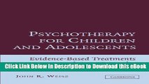 Download [PDF] Psychotherapy for Children and Adolescents: Evidence-Based Treatments and Case