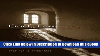Audiobook Free Grief and Loss: Understanding the Journey (Death   Dying/Grief   Loss) Popular