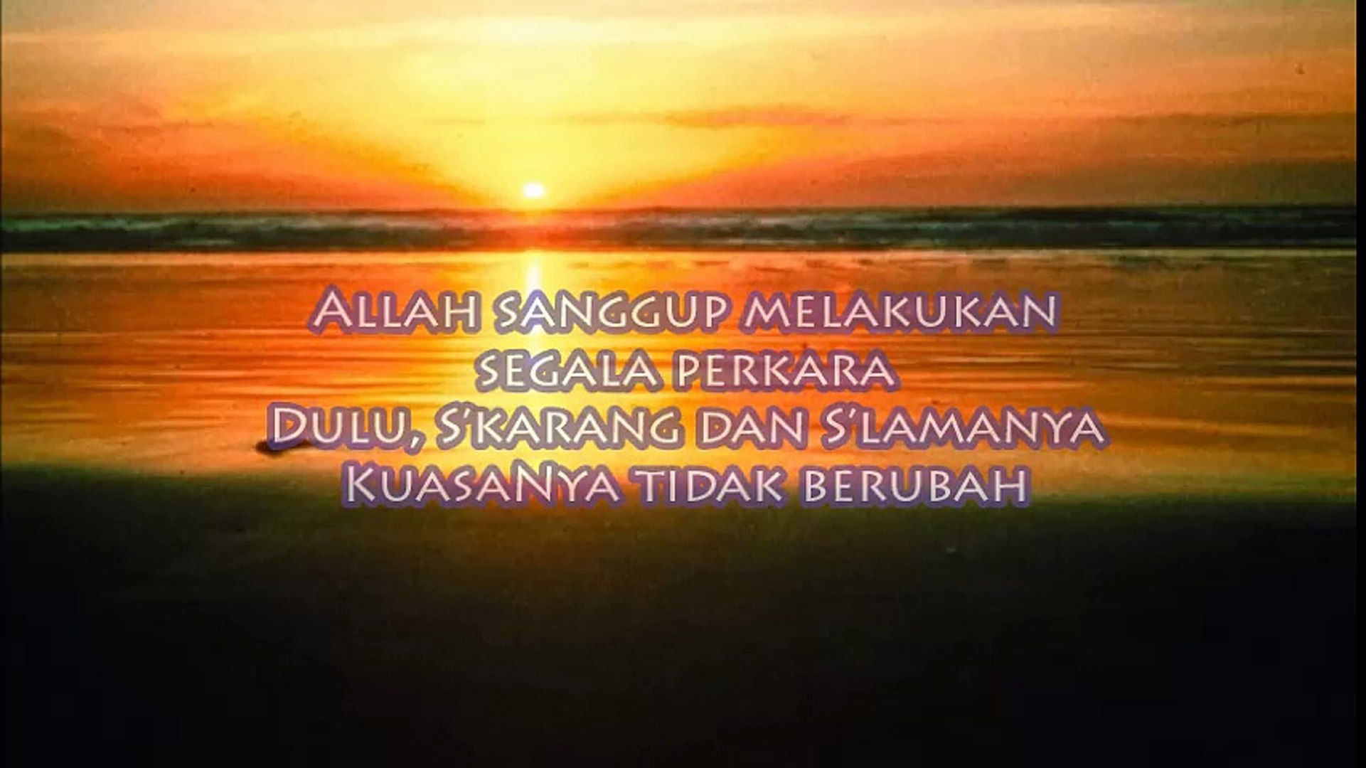 Lirik Lagu Rohani Kristen Allah Sanggup Video Dailymotion