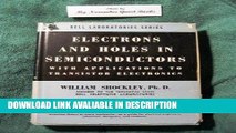 DOWNLOAD EBOOK Electrons and Holes in Semiconductors: With Applications to Transistor Electronics