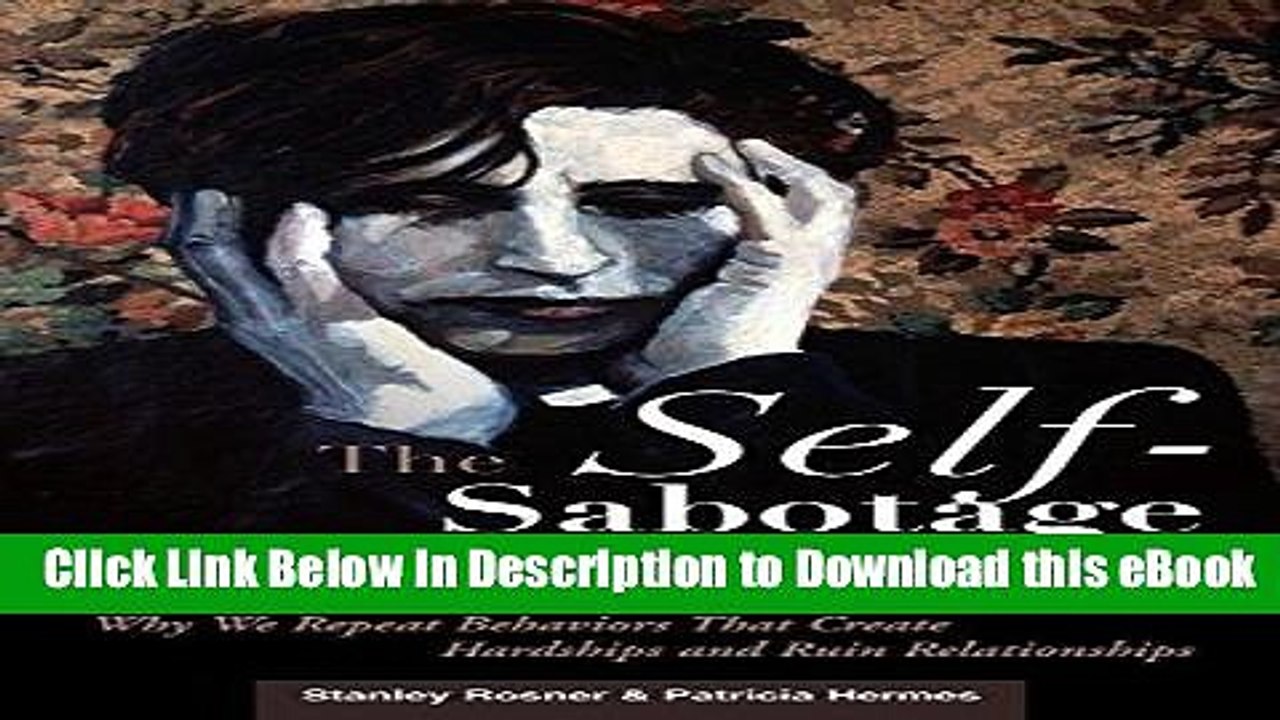 PDF Free The Self-Sabotage Cycle: Why We Repeat Behaviors That Create Hardships and Ruin