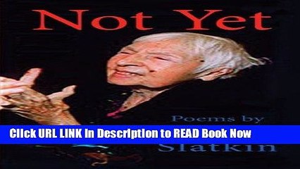 eBook Free Not Yet: A Care-giving Collage Free Audiobook