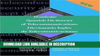 Download [PDF] Routledge Spanish Dictionary of Telecommunications Diccionario Ingles de