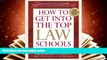 PDF  How to Get Into the Top Law Schools, 4th edition Richard Montauk J.D. Trial Ebook