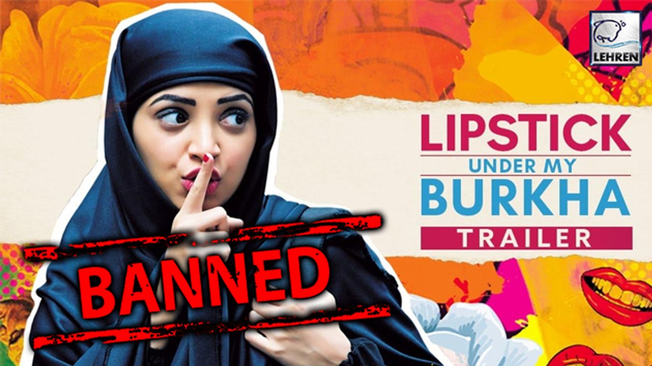 Censor Board Shows Stupidity By Banning Lipstick Under My Burkha