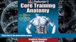 BEST PDF  Delavier s Core Training Anatomy Frederic Delavier  Trial Ebook
