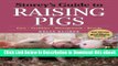eBook Free Storey s Guide to Raising Pigs, 3rd Edition: Care, Facilities, Management, Breeds Free