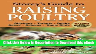 eBook Free Storey s Guide to Raising Poultry, 4th Edition: Chickens, Turkeys, Ducks, Geese,