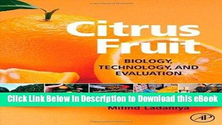 eBook Free Citrus Fruit: Biology, Technology and Evaluation Free PDF