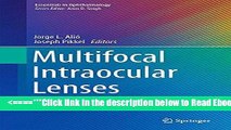 Read Multifocal Intraocular Lenses: The Art and the Practice (Essentials in Ophthalmology) Best Book