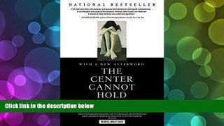 BEST PDF  The Center Cannot Hold: My Journey Through Madness Elyn R. Saks  For Kindle
