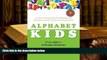 Kindle eBooks  Alphabet Kids - From ADD to Zellweger Syndrome: A Guide to Developmental,