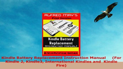 READ ONLINE  Kindle Battery Replacement Instruction Manual     For Kindle 2 Kindle3 International
